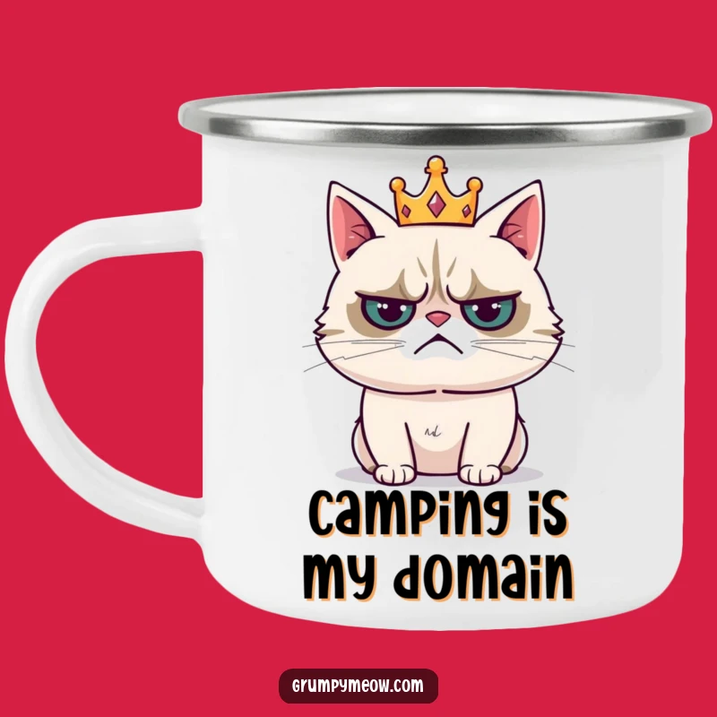 Funny Grumpy Cat Crown Camping Mug - Royal Resignation Outdoors! Perfect Funny Gift!