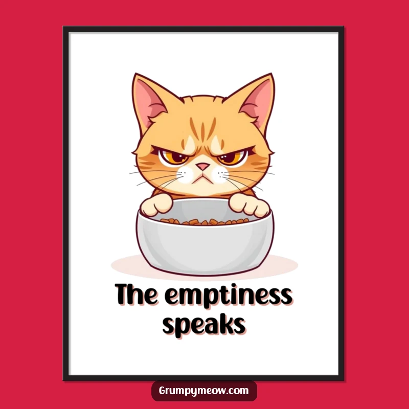 Funny Grumpy Cat Empty Bowl Digital Art: Printable Feline Judgment!