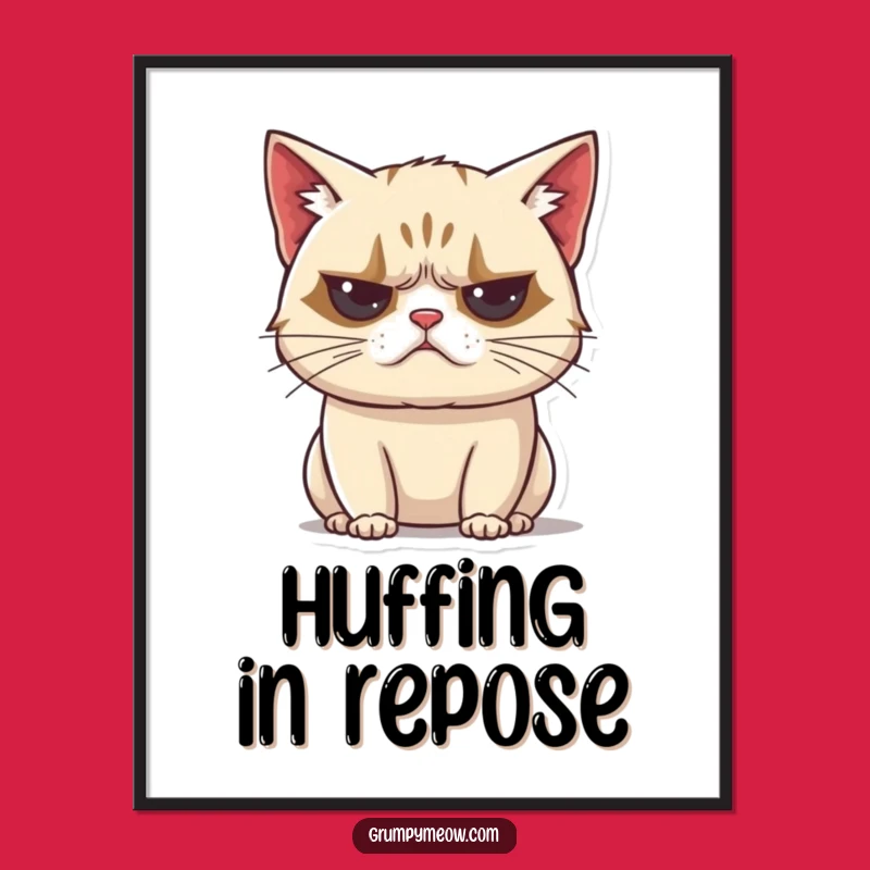 Funny Grumpy Cat Huff Digital Art: Printable Feline Exasperation!
