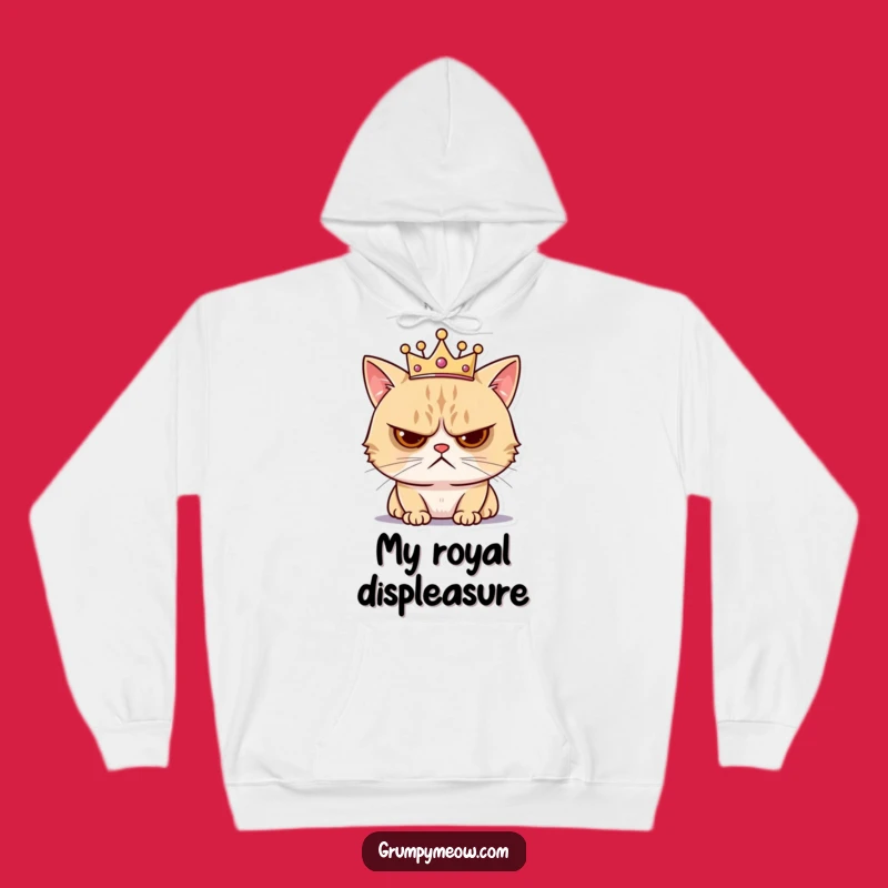 Funny Grumpy Cat Crown Hoodie - Cozy Annoyance & Royal Humor Gift