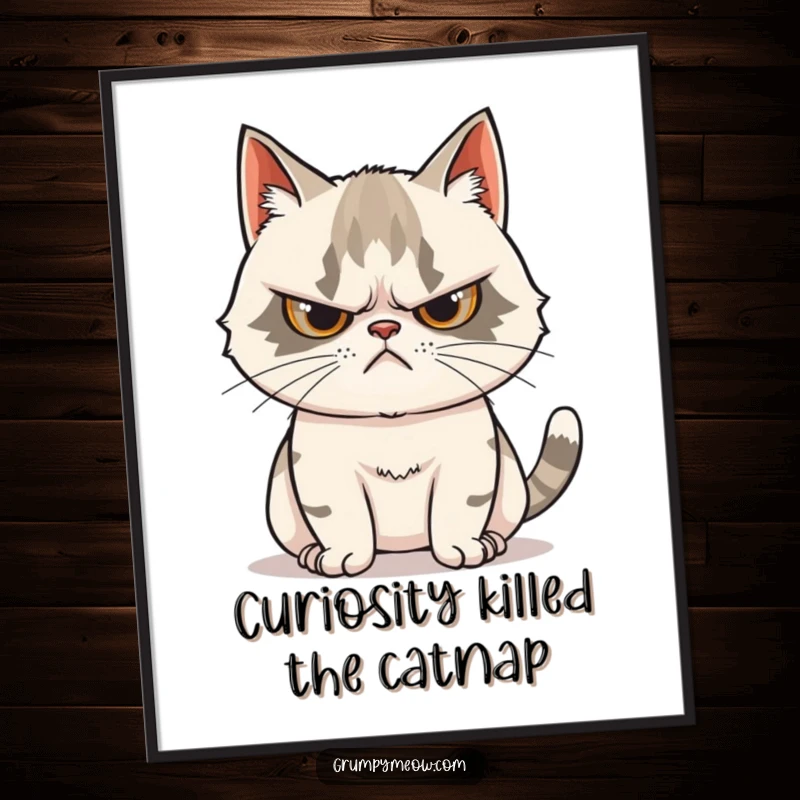 Funny Free Printable Wall Art: A grumpy cat with a scowl has a tail twitching with undeniable curiosity.