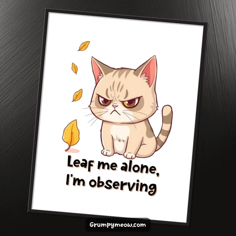 Funny Free Printable Wall Art: A grumpy cat with narrowed, fascinated eyes watches a single leaf fall.