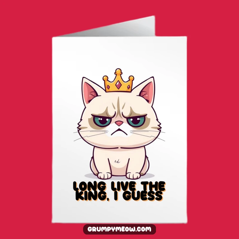 Free Printable Grumpy Cat Birthday Card: Resigned Royal Cat Downloadable Gift