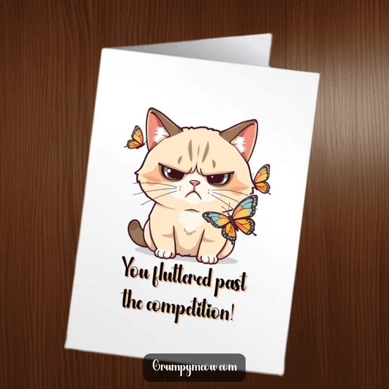 Funny Free Printable Congratulations Card: Grumpy cat looks unimpressed while a butterfly dances nearby.