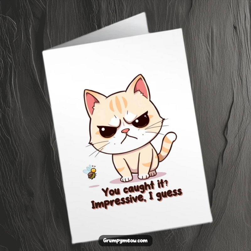 Funny Free Printable Congrats Card: A grumpy cat makes a token effort to chase a buzzing fly, embodying reluctant success.
