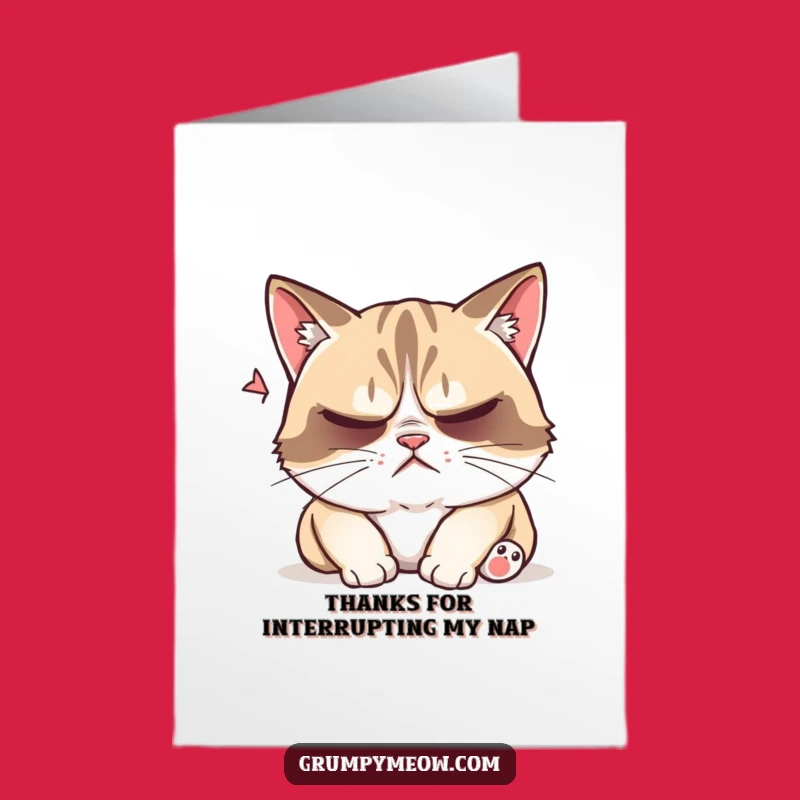 Free Printable Grumpy Cat Thank You Card: Disturbed Nap Downloadable Card for Thanks