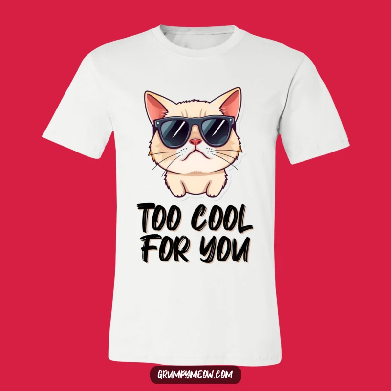 Funny Grumpy Cat Sunglasses T-Shirt - Effortlessly Cool & Sarcastic Gift